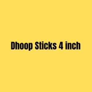 DHOOP STICK 4inch